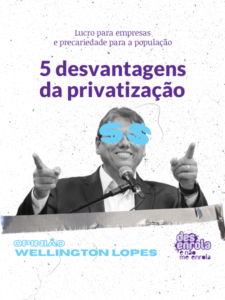 Cinco desvantagens da privatização para a população preta e periférica.