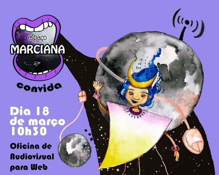 Espaço Marciana realiza oficina de Audiovisual para mulheres neste sábado