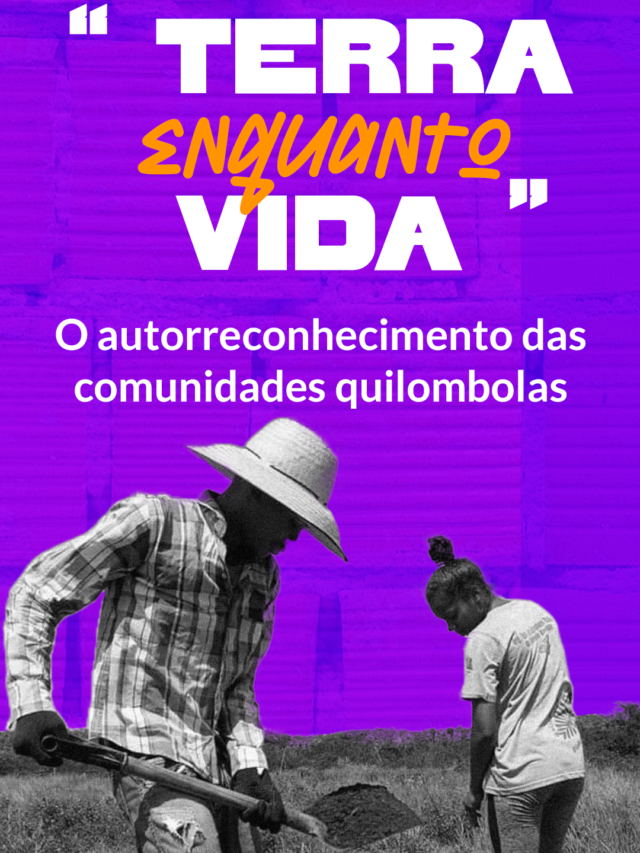 Capa - Terra enquanto vida - O autorreconhecimento das comunidades quilombolas