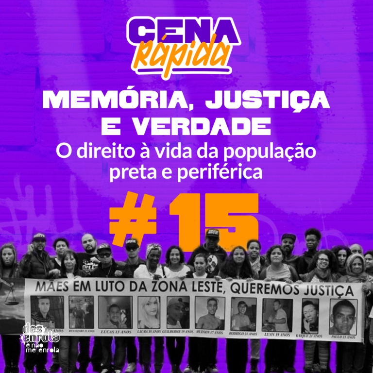 O direito à vida da população preta e periférica #15