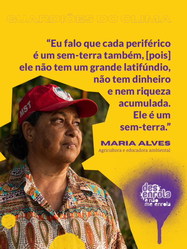 Guardiões do Clima – Maria Alves