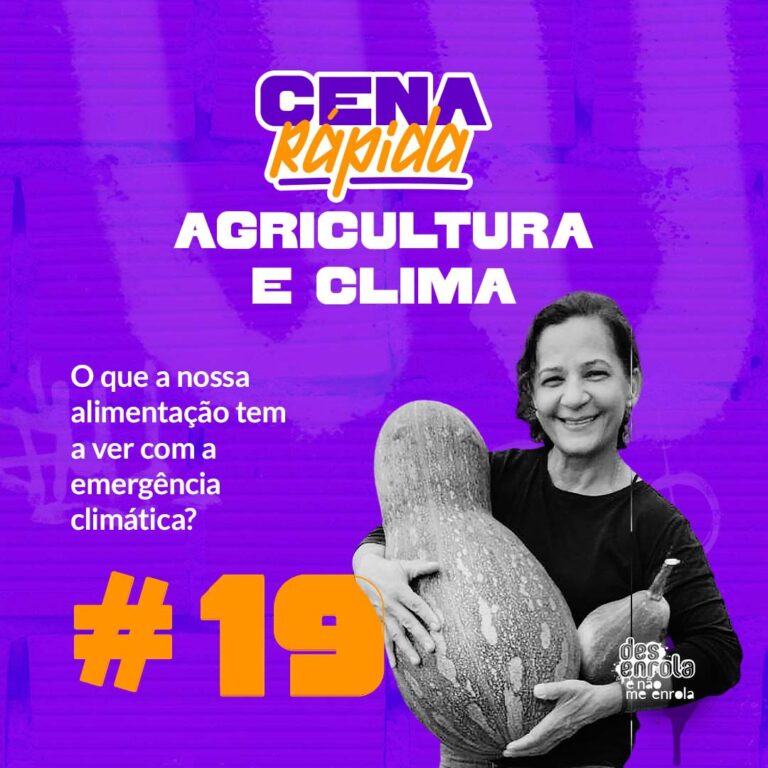 O que a nossa alimentação tem a ver com a emergência climática? #19