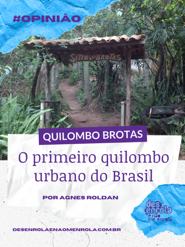 Quilombo Brotas: o primeiro quilombo urbano do Brasil